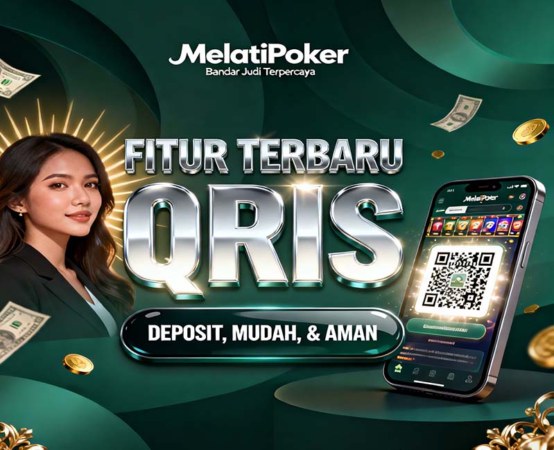 MelatiPoker Slot QRIS Online Resmi Deposit Cepat
